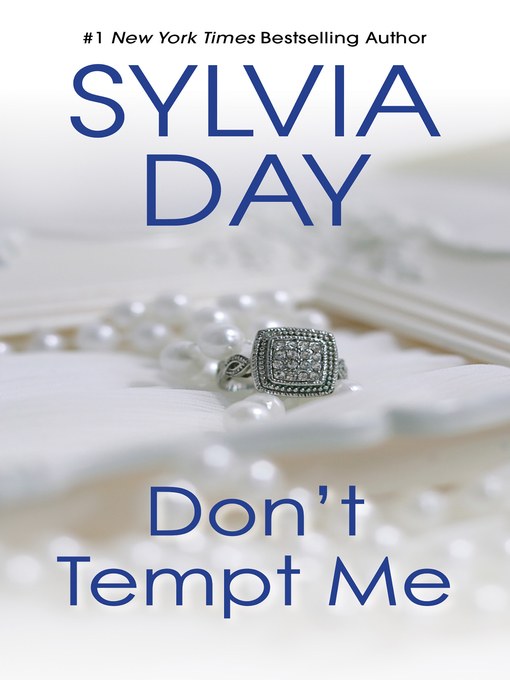 Title details for Don't Tempt Me by Sylvia Day - Wait list